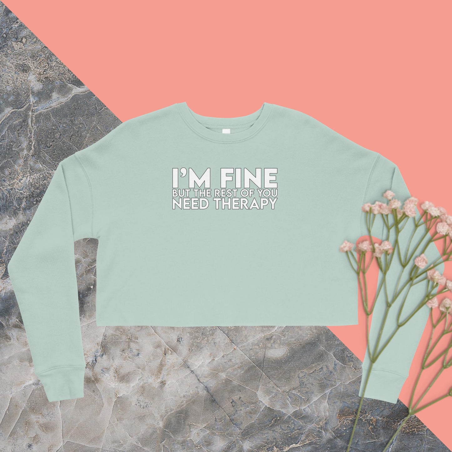 I'm Fine Crop Sweatshirt